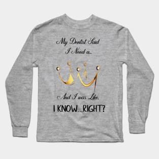 Silly Sarcastic Diva Quote Funny Gift Idea for Friend or Co-Worker Long Sleeve T-Shirt